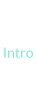 Intro